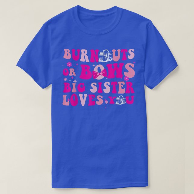 Burnouts or Bows Gender Reveal Party Announce Big  T-Shirt (Design Front)
