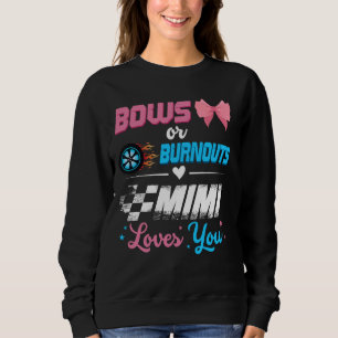 Burnouts Or Bows Gender Reveal Party Announcement Sweatshirt