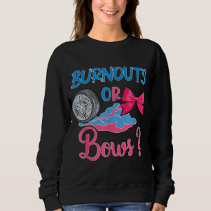Burnouts or Bows Gender Reveal party Idea for mum  Sweatshirt