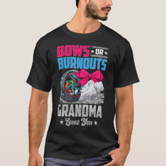 Burnouts Or Bows Grandma Gender Reveal Party Annou T-Shirt
