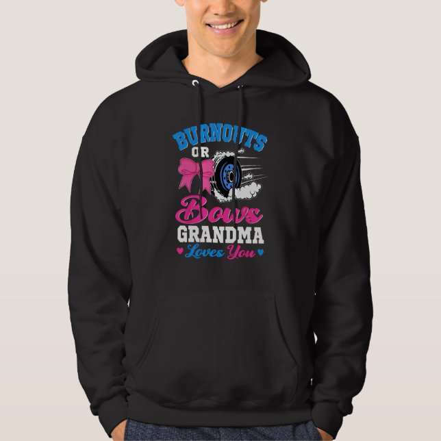 Burnouts or Bows Grandma Loves You Gender Reveal Hoodie (Front)