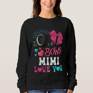 Burnouts or Bows Mimi Loves You Gender Reveal Part Sweatshirt
