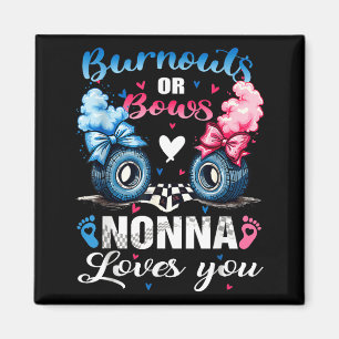 Burnouts or bows nonna loves gender reveal party magnet