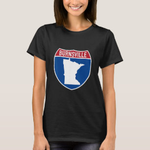 Burnsville Minnesota Map Highway Interstate Sign S T-Shirt