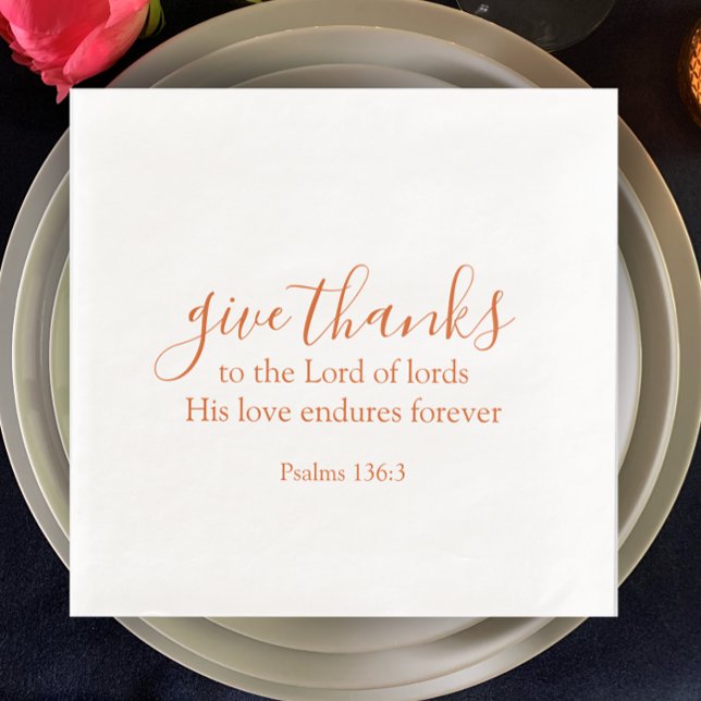 Burnt Orange Give Thanks Religious Thanksgiving Napkin (Thanksgiving dinner napkins. Elegant burnt orange script. Give thanks Bible verse. 
)
