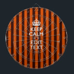 Burnt Orange Personalise This Keep Calm Accent Dartboard<br><div class="desc">A personalised trendy burnt orange stripes decor Keep Calm and Carry On style saying on a custom gift. Humourous or whimsical try on your creative words on the two editable lines of text. Remember to use CAPITAL letters for best results. Embroidery designs are available in a wide selection of popular...</div>