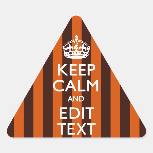 Burnt Orange Personalise This Keep Calm Accent Triangle Sticker (Front)