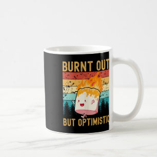 Burnt Out But Optimistic Cute Marshmallow Camping Coffee Mug