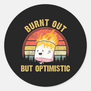 Burnt Out But Optimistic Cute Marshmallow For Camp Classic Round Sticker