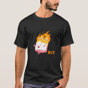 Burnt Out But Optimistic Cute Marshmallow For Camp T-Shirt