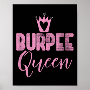 Burpee Queen Funny Sy Workout Motivation Gym Lover Poster