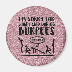 Burpee Sorry (glitter) Magnet