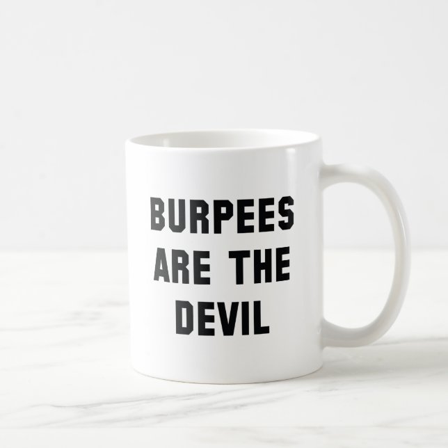 Burpees Are The Devil Coffee Mug (Right)