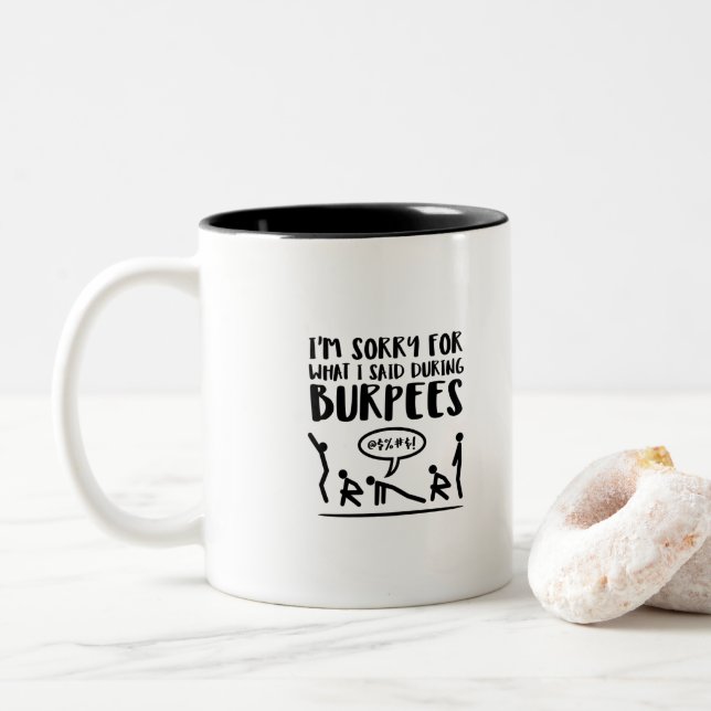 Burpees Exercise Apology Two-Tone Coffee Mug (With Donut)