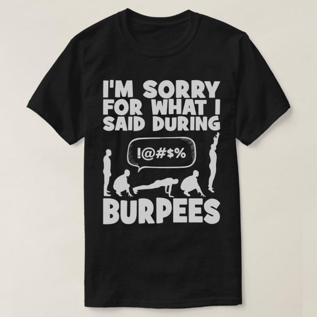 BURPEES - Funny Novelty Workout T-Shirt (Design Front)