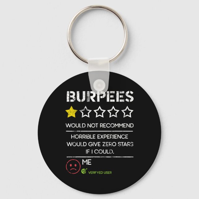 Burpees Would Not Recommend Zero Stars Funny Gym H Key Ring (Front)