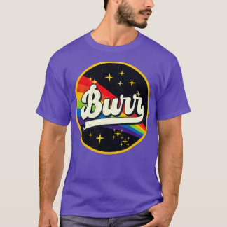 Burr Rainbow In Space Vintage Style T-Shirt