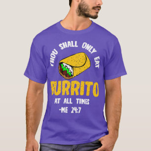 Burrito Thou Shall T-Shirt