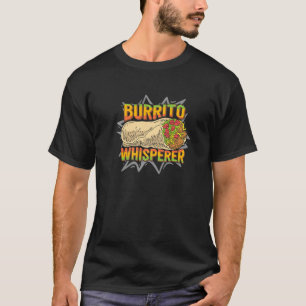 Burrito Whisperer Artwork For A Mexican Food T-Shirt