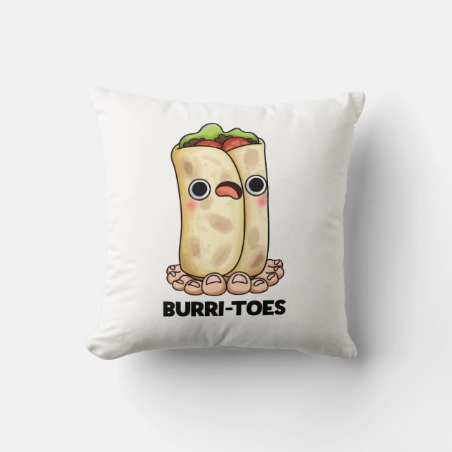 Burritoes Funny Burrito  Pun  Cushion (Front)