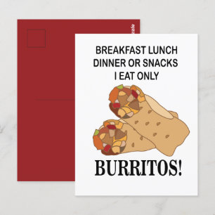 Burritos I Eat Only Burrito Postcard