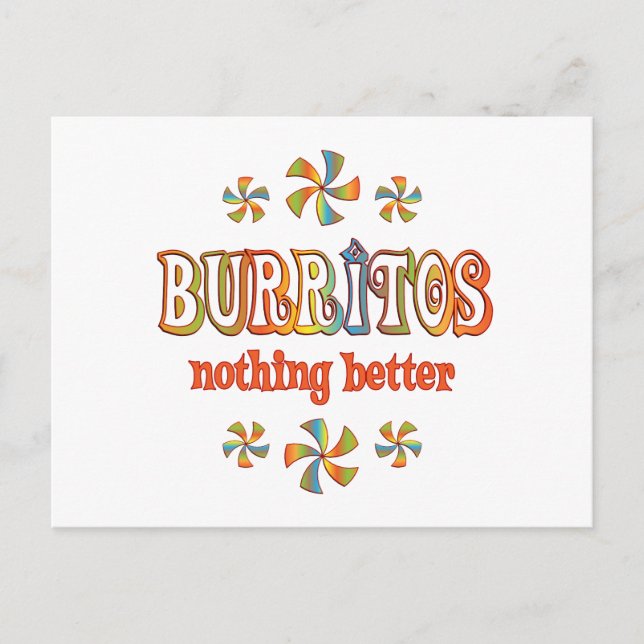 Burritos Nothing Better Postcard (Front)