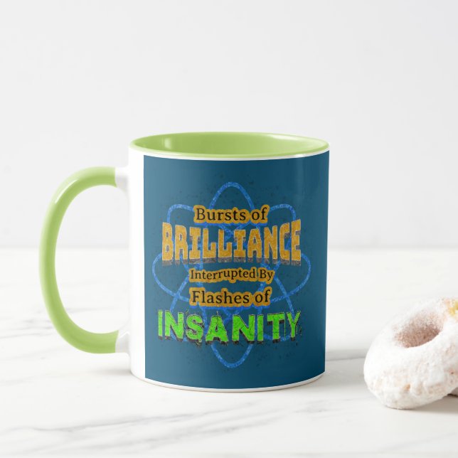 Bursts of Brilliance Flashes of Insanity Humour Mug (With Donut)