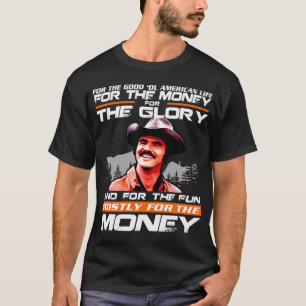 Burt Reynolds Smokey And The Bandit Quotes For The T-Shirt