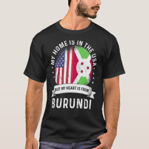 Burundi American Patriot Grown Proud Home USA Flag T-Shirt