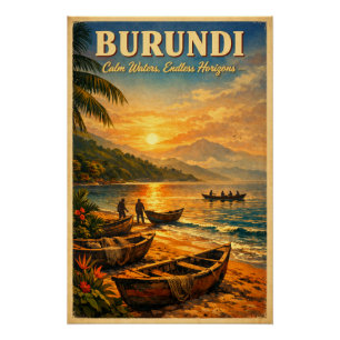 BURUNDI – Calm Waters, Endless Horizons Poster