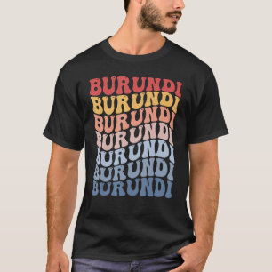 Burundi Groovy Retro Burundian T-Shirt