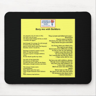 Bury me with Soldiers - Honour Our Veterans Mouse Pad