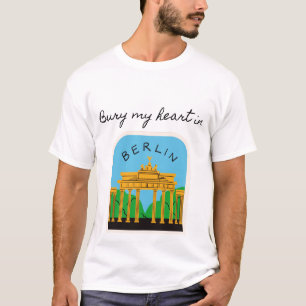 Bury My Heart in Berlin T-Shirt