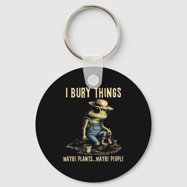 Bury things maybe plants maybe people funny frog key ring (Front)