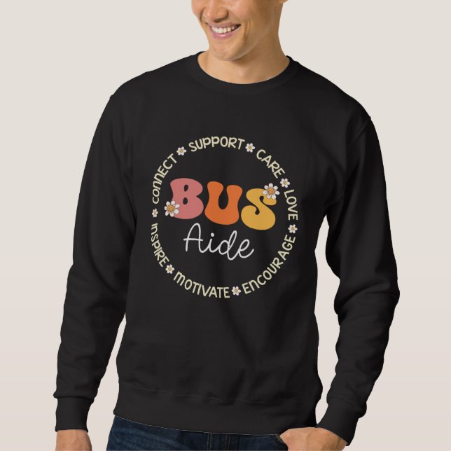 Bus Aide Appreciation Week Back to School  1 Sweatshirt (Front)