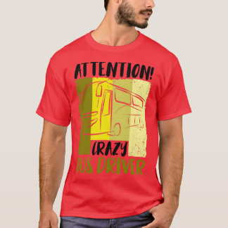 Bus Busfahrer Schulbus Autobus 3 T-Shirt