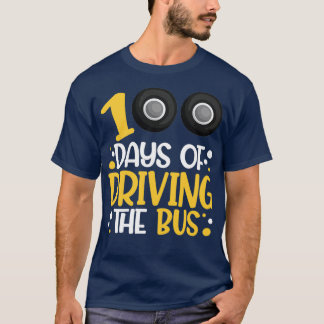 Bus Driver 100th Day of School T-Shirt