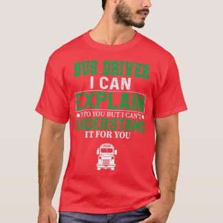 Bus Driver 22 T-Shirt