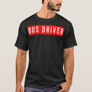 Bus Driver 55 T-Shirt