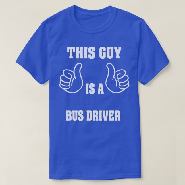 Bus Driver 8 T-Shirt (Design Front)