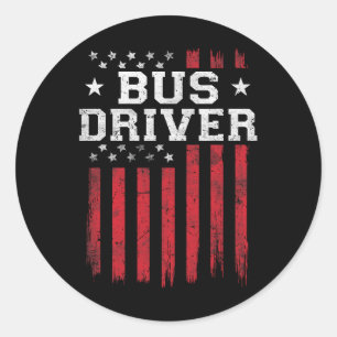 Bus Driver American Flag USA Patriot Patriotic T-S Classic Round Sticker