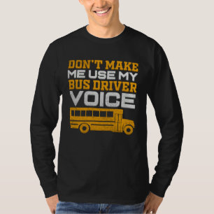bus driver bus driving school bus bus driving T-Shirt