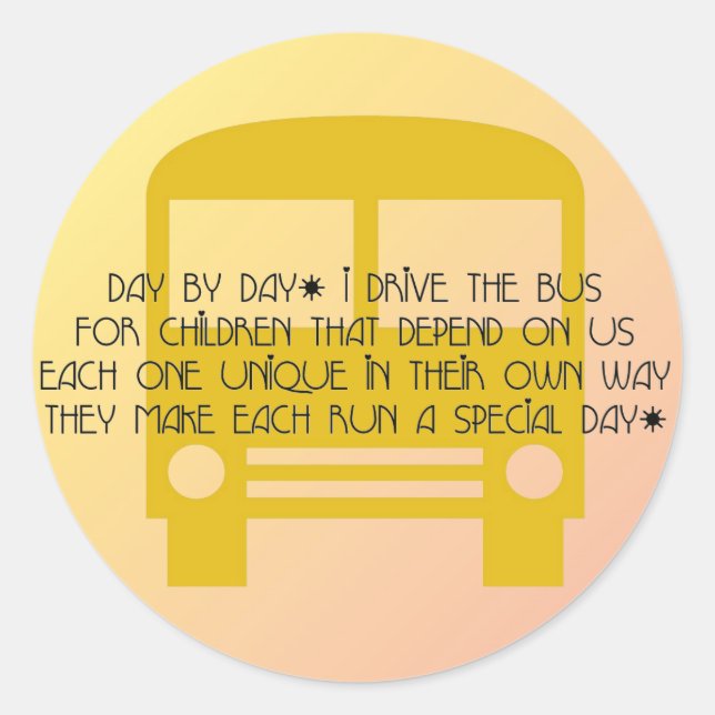Bus Driver Day By Day Yellow Bus Classic Round Sticker (Front)