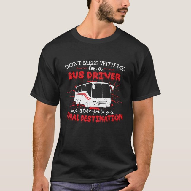 Bus Driver Final Destination T-Shirt (Front)