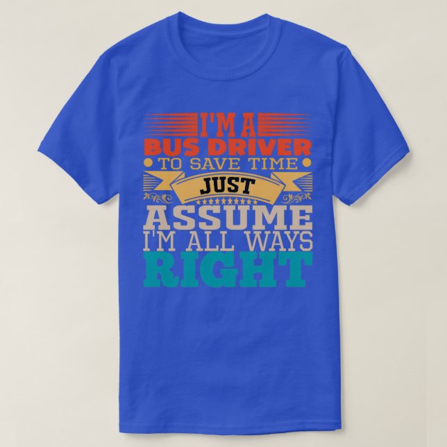 Bus driver friend T-Shirt (Design Front)