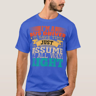 Bus driver friend T-Shirt