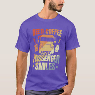 Bus Driver Funny Quote friends T-Shirt