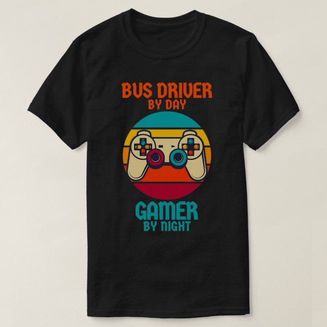 Bus Driver Gamer T-Shirt (Design Front)
