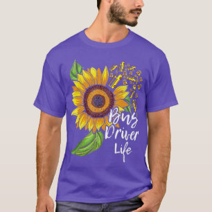 Bus Driver Life  School Bus Driver Appreciation  T-Shirt