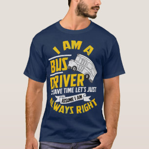 Bus Driver Omnibus School Bus Public Transport 15 T-Shirt